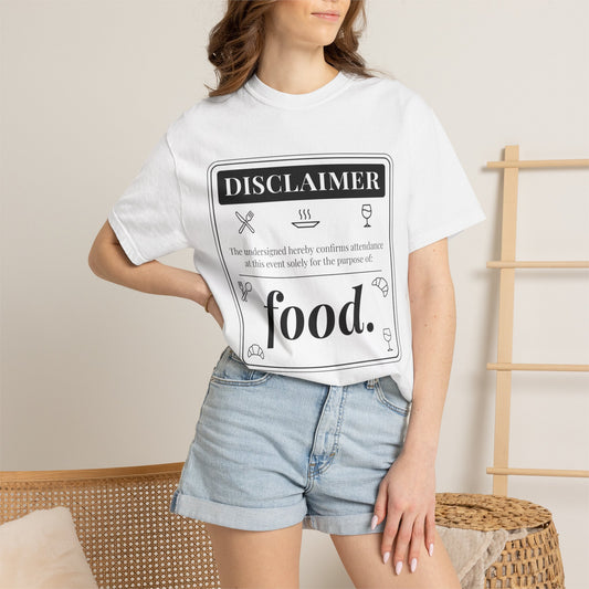 Disclaimer: Food. Graphic T-Shirt