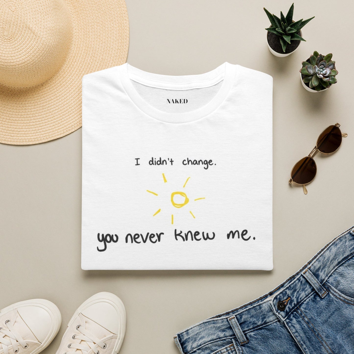 T-Shirt — "I didn't change. You never knew me." Minimal Sun Quote Tee