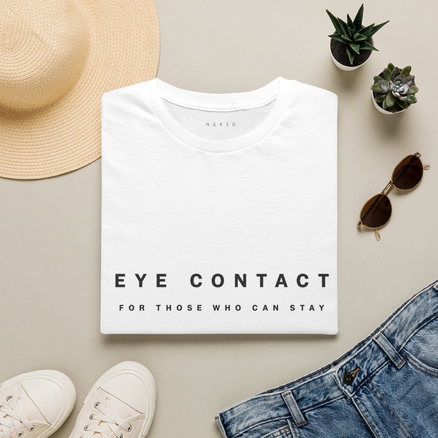 Eye Contact T-Shirt — "Eye Contact For Those Who Can Stay" Minimal Graphic Tee