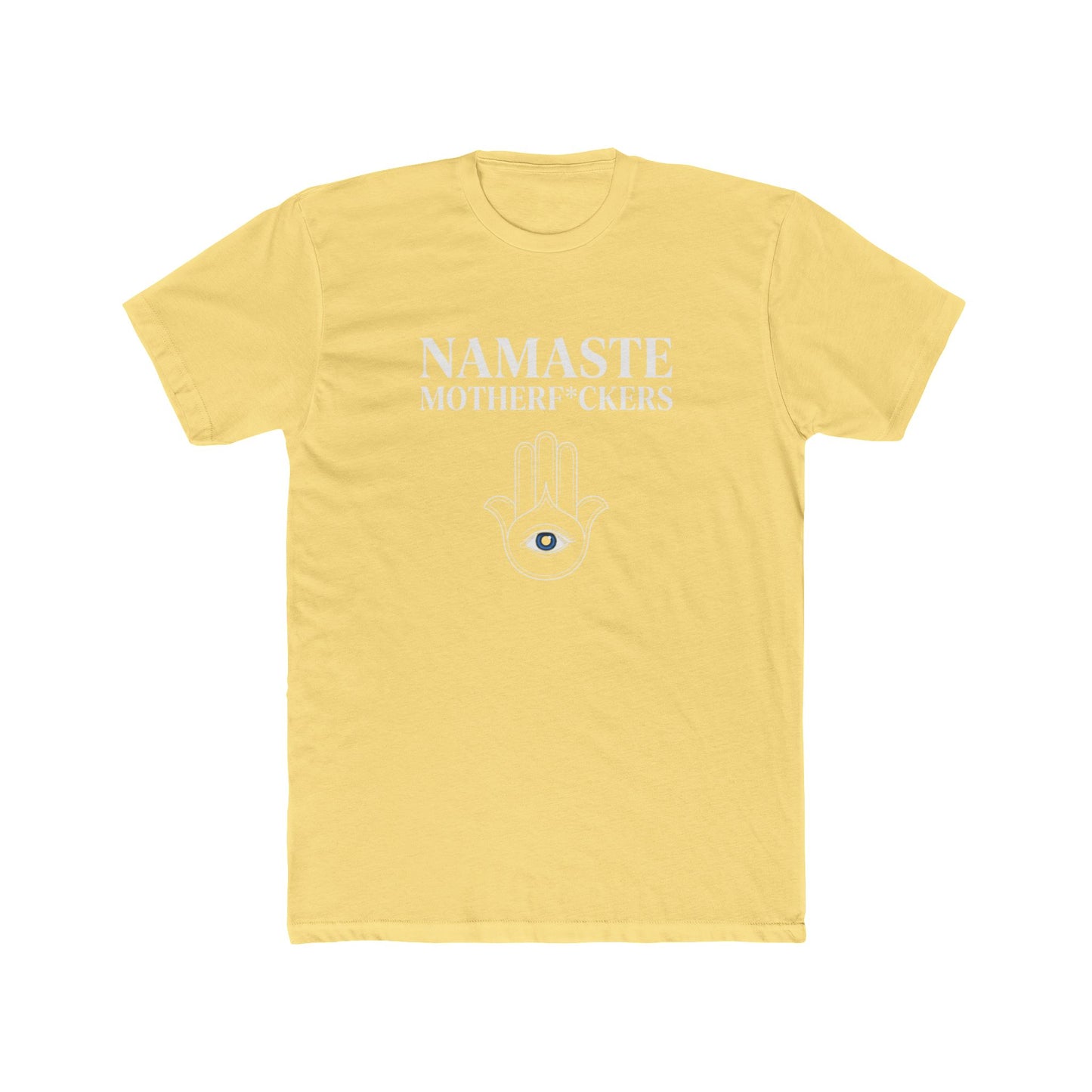 Namaste Motherf*ckers — Unisex Tee