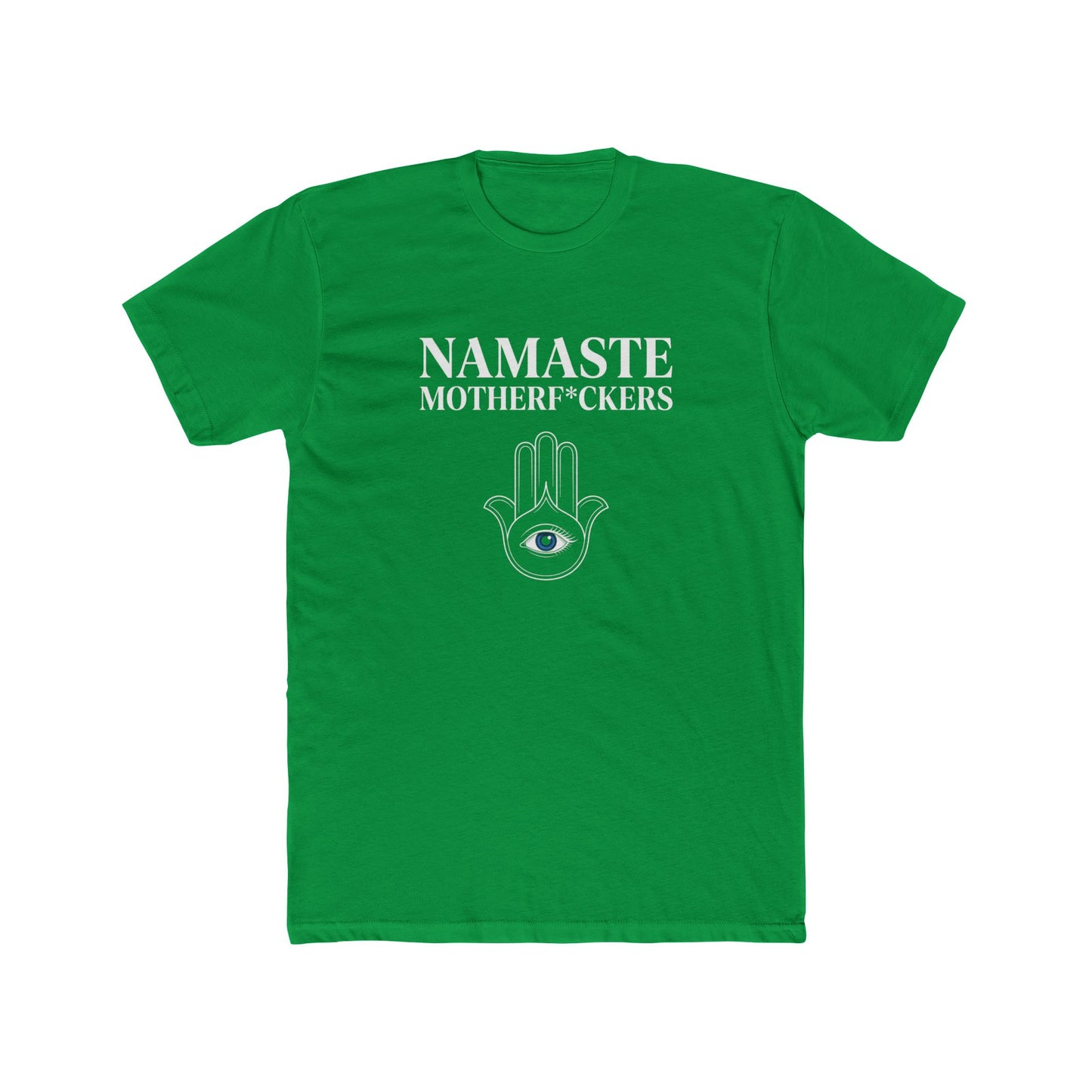 Namaste Motherf*ckers — Unisex Tee