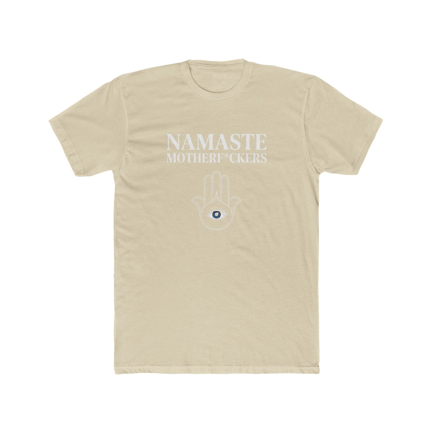 Namaste Motherf*ckers — Unisex Tee