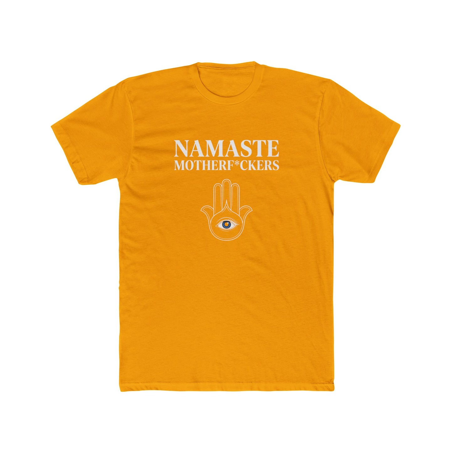 Namaste Motherf*ckers — Unisex Tee
